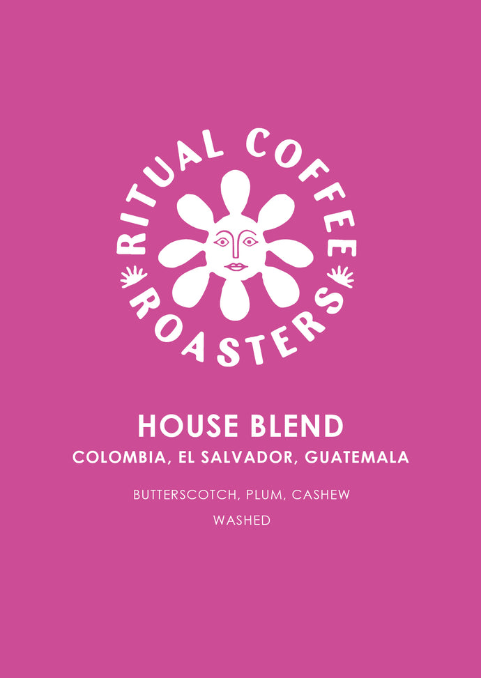 House Blend by Ritual Coffee Roasters – Colombia, El Salvador, Guatemala. Coffee label on pink background with tasting notes: Butterscotch, Plum, Cashew.