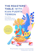 Load image into Gallery viewer, The Roasters Table: A Dining Experience with Kian Puerta Terron