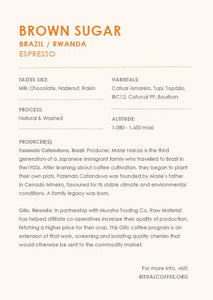 Brown Sugar - Brazil, Rwanda